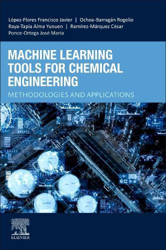 Machine Learning Tools for Chemical Engineering