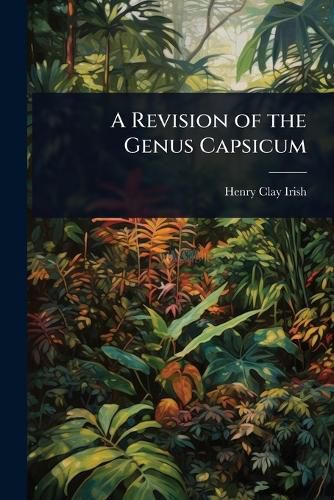 Cover image for A Revision of the Genus Capsicum