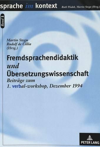 Cover image for Fremdsprachendidaktik Und Uebersetzungswissenschaft: Beitraege Zum Verbal-Workshop 1994