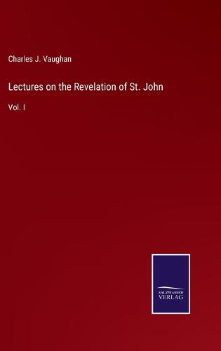 Cover image for Lectures on the Revelation of St. John: Vol. I