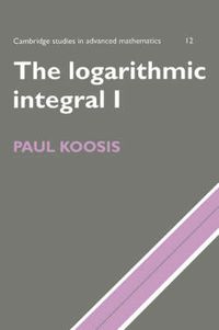 Cover image for The Logarithmic Integral: Volume 1