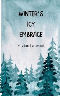 Cover image for Winter's Icy Embrace