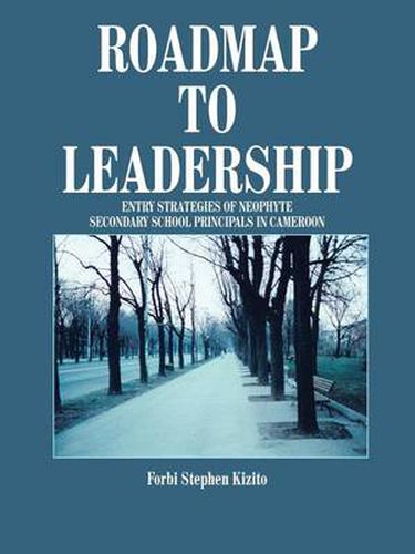 Cover image for Roadmap to Leadership: Entry Strategies of Neophyte