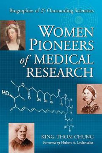 Cover image for Women Pioneers of Medical Research: Biographies of 25 Outstanding Scientists