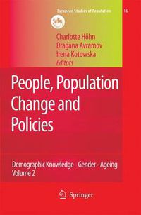 Cover image for People, Population Change and Policies: Lessons from the Population Policy Acceptance Study Vol. 2: Demographic Knowledge - Gender - Ageing