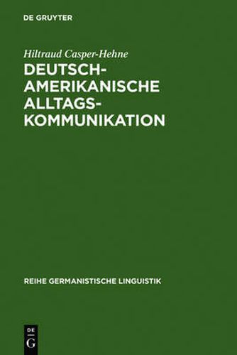 Cover image for Deutsch-amerikanische Alltagskommunikation