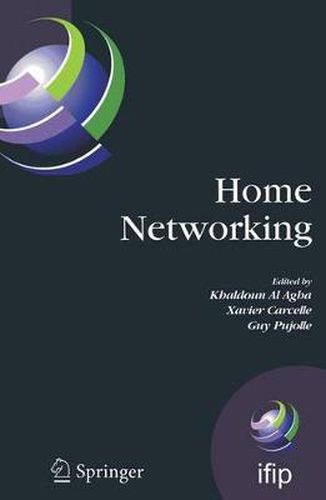 Cover image for Home Networking: First IFIP WG 6.2 Home Networking Conference (IHN'2007), Paris, France, December 10-12, 2007