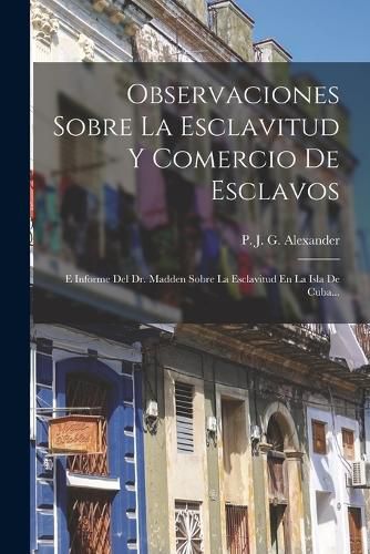 Cover image for Observaciones Sobre La Esclavitud Y Comercio De Esclavos