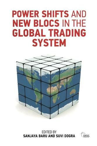 Cover image for Power Shifts and New Blocs in the Global Trading System