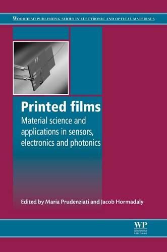 Cover image for Printed Films: Materials Science and Applications in Sensors, Electronics and Photonics