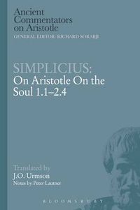 Cover image for Simplicius: On Aristotle On the Soul 1.1-2.4