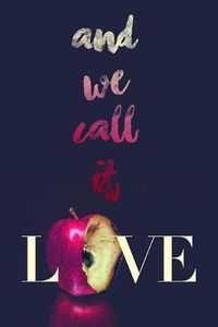 Cover image for And We Call It Love