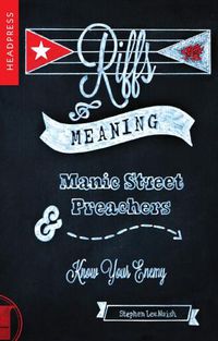Cover image for Riffs & Meaning: Manic Street Preachers and Know Your Enemy