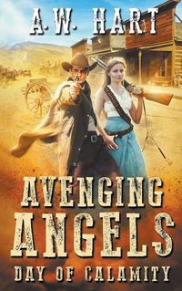 Cover image for Avenging Angels: Day of Calamity