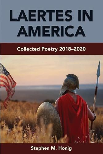 Cover image for Laertes in America: Collected Poetry 2018-2020