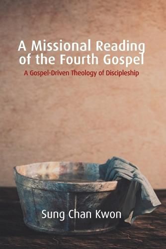 Cover image for A Missional Reading of the Fourth Gospel