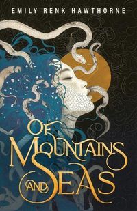 Cover image for Of Mountains and Seas