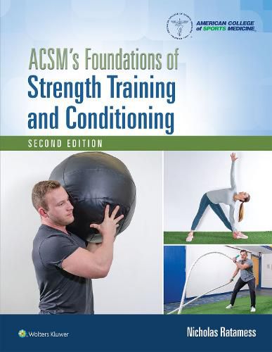 Cover image for ACSM's Foundations of Strength Training and Conditioning