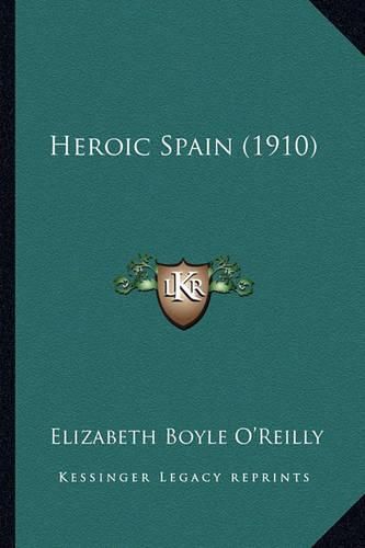 Heroic Spain (1910)