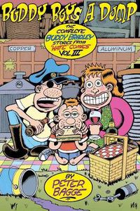 Cover image for Buddy Buys A Dump: The Complete Buddy Bradley Stories from Hate Comics Vol.