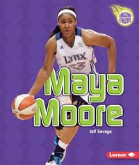 Cover image for Maya Moore: Basketball