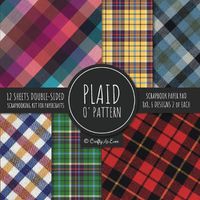 Cover image for Plaid O' Pattern Scrapbook Paper Pad 8x8 Scrapbooking Kit for Papercrafts, Cardmaking, DIY Crafts, Tartan Gingham Check Scottish Design, Multicolor