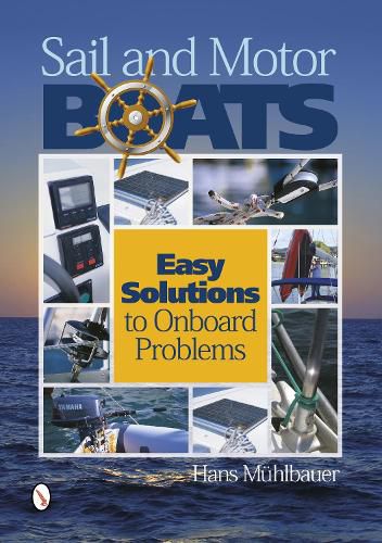Cover image for Sail and Motor Boats: Easy Solutions to Onboard Problems