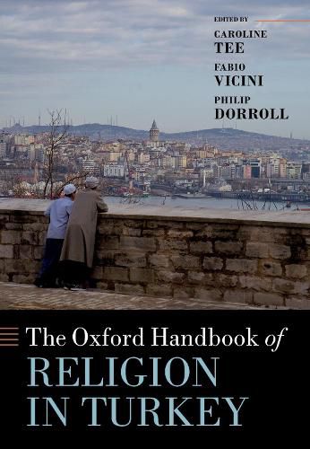 Cover image for The Oxford Handbook of Religion in Turkey