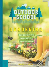 Cover image for Outdoor School: Gardening