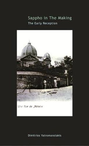 Cover image for Sappho in the Making: The Early Reception