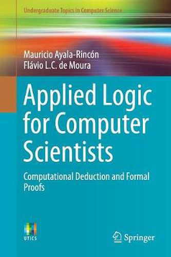 Cover image for Applied Logic for Computer Scientists: Computational Deduction and Formal Proofs