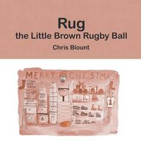 Cover image for Rug the Little Brown Rugby Ball