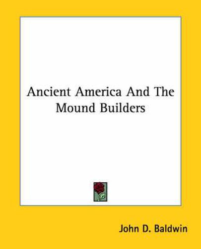 Ancient America and the Mound Builders