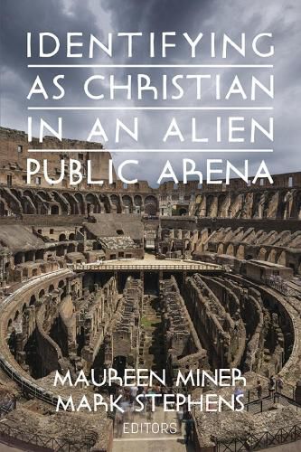 Cover image for Identifying as Christian in an Alien Public Arena