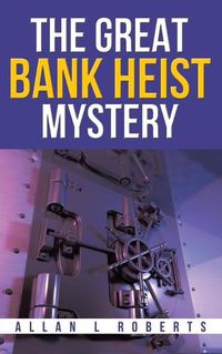 Cover image for The Great Bank Heist Mystery