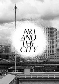 Cover image for Art and the City: A Public Art Project