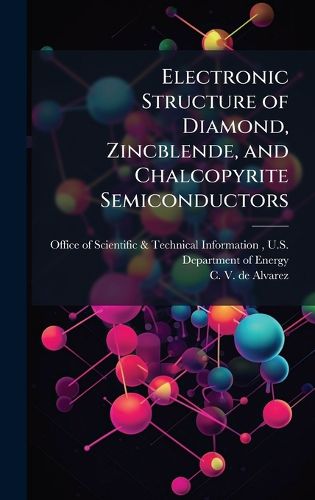 Cover image for Electronic Structure of Diamond, Zincblende, and Chalcopyrite Semiconductors