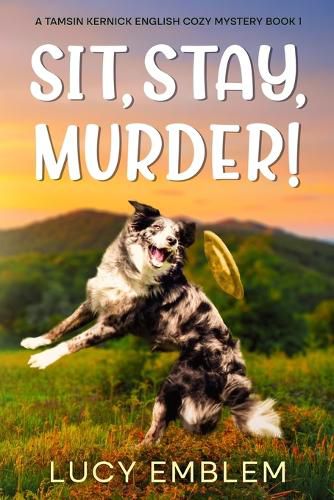 Cover image for Sit, Stay, Murder!