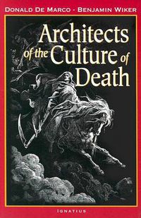 Cover image for Architects of the Culture of Death