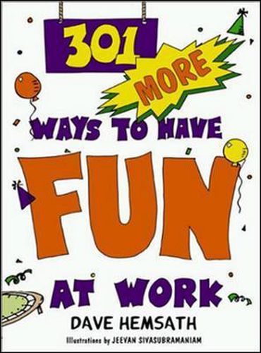 Cover image for 301 More Ways to Have Fun at Work