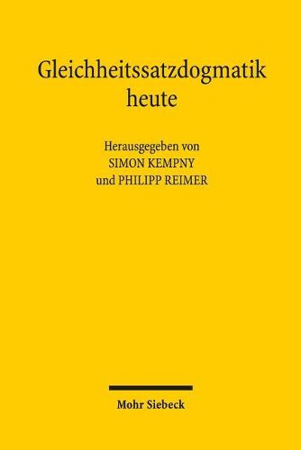 Cover image for Gleichheitssatzdogmatik heute: Beitrage und Ergebnisse des Gleichheitsrechtlichen Arbeitsgesprachs vom 3. bis 5. April 2016 in der Fritz-Thyssen-Stiftung, Koeln