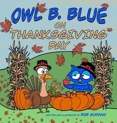 Cover image for Owl B. Blue on Thanksgiving Day