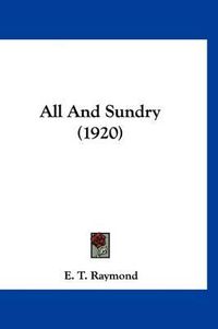 Cover image for All and Sundry (1920)