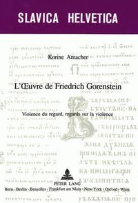 Cover image for L'Oeuvre de Friedrich Gorenstein: Violence Du Regard, Regards Sur La Violence