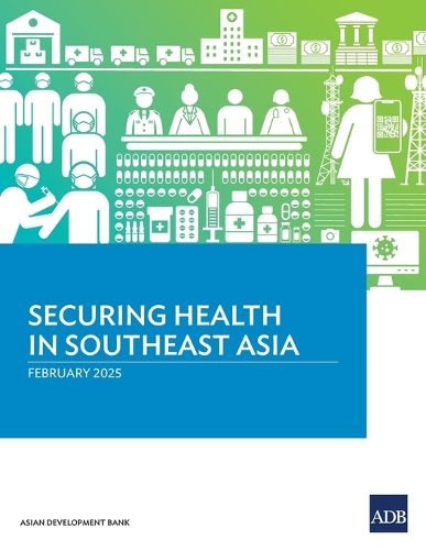 Cover image for Securing Health in Southeast Asia