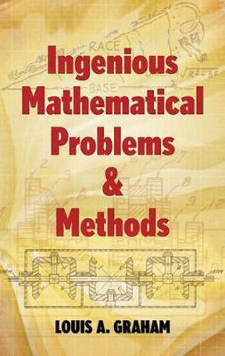 Cover image for Ingenious Mathematical Problems and Methods