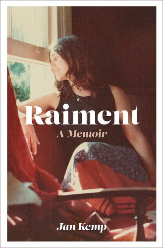 Cover image for Raiment: A Memoir