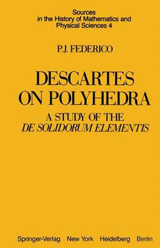 Cover image for Descartes on Polyhedra: A Study of the De Solidorum Elementis