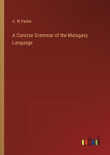 Cover image for A Concise Grammar of the Malagasy Language