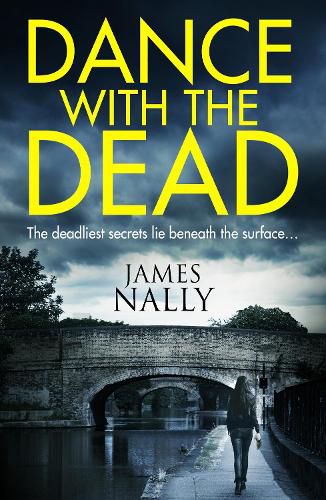 Cover image for Dance With the Dead: A Pc Donal Lynch Thriller